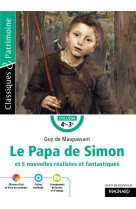 Le papa de simon et 5 nouvelles realistes et fantastiques - classiques et patrimoine