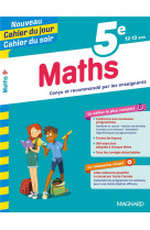 Maths 5e - cahier du jour cahier du soir