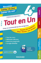 Tout en un 4e - lecons, methodes et exercices - nouveau cahier du jour cahier du soir - toutes les m