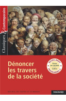 Recueil : denoncer les travers de la societe - classiques et contemporains