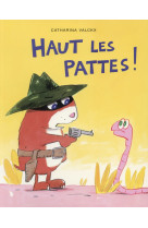 Haut les pattes !