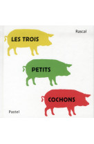 Les trois petits cochons