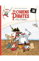 Les chiens pirates - adieu cotelettes !