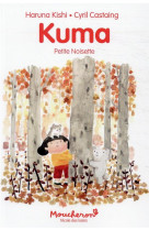 Kuma tome 2 - petite noisette