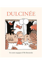 Dulcinee - un conte magique