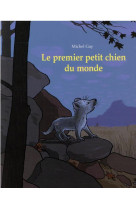 Le premier petit chien du monde