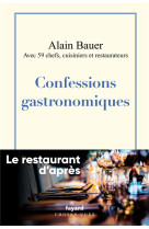 Confessions gastronomiques - le restaurant d-apres vol.1