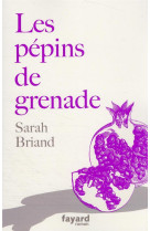 Les pepins de grenade