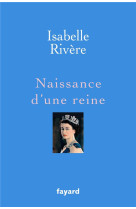 Naissance d-une reine