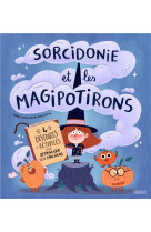 Sorcidonie et les magipotirons - 4 histoires et activites pour apprivoiser ses emotions !