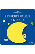 Les petits rituels du dodo