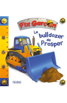 Le bulldozer de prosper, tome 40