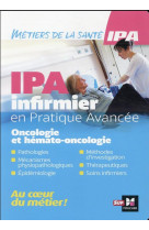 Infirmier en pratique avancee - ipa - mention oncologie et hemato-oncologie