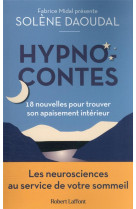 Hypnocontes - 18 nouvelles pour trouver son apaisement interieur