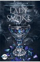 Lady smoke - ash princess - tome 2