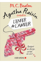 Agatha raisin enquete - t11 - agatha raisin enquete 11 - l-enfer de l-amour
