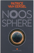 Noosphere - elements d-un grand recit pour le 21e siecle