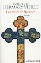 Les exiles de byzance