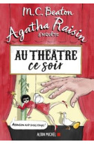 Agatha raisin enquete - t25 - agatha raisin enquete 25 - au theatre ce soir