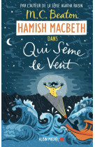 Hamish macbeth - t06 - hamish macbeth 6 - qui seme le vent