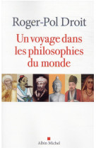 Un voyage dans les philosophies du monde