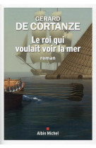 Le roi qui voulait voir la mer