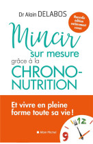 Mincir sur mesure grace a la chrono-nutrition