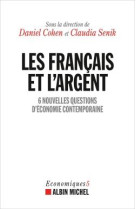 Les francais et l-argent - 6 nouvelles questions d-economie contemporaine