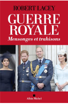 Guerre royale - mensonges et trahisons