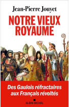 Notre vieux royaume