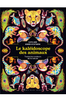 Le kaleidoscope des animaux - toutes les couleurs de la nature