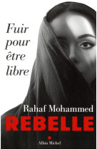 Rebelle - fuir pour etre libre