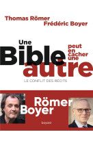 Une bible peut en cacher une autre. le conflit des recits