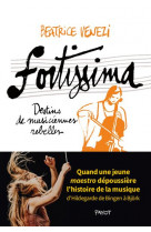 Fortissima - histoires de musiciennes rebelles, d-hildegarde de bingen a bjork