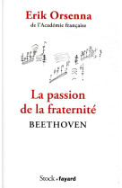 La passion de la fraternite - beethoven