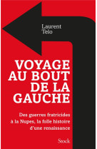 Voyage au bout de la gauche