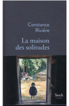 La maison des solitudes