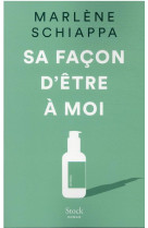 Sa façon d'être à moi