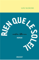 Rien que le soleil - premier roman