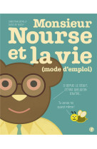 Monsieur nourse et la vie