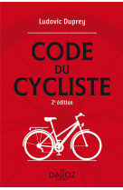 Le code du cycliste. 2e ed.