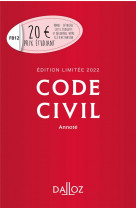 Code civil 2022 annote - edition limitee