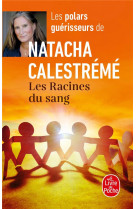 Les racines du sang