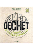 Zero dechet - le manuel d-ecologie quotidienne ne