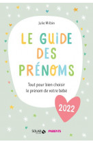 Le guide des prenoms 2022 - tout pour bien choisir le prenom de votre bebe