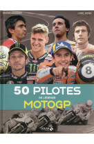 50 pilotes de legende - motogp
