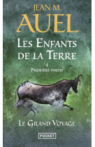 Les enfants de la terre - tome 4 le grand voyage - premiere partie - vol04