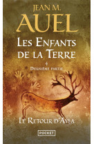 Les enfants de la terre - tome 4 le retour d-ayla - deuxieme partie - vol04