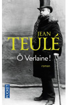 O verlaine !