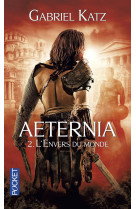 Aeternia - tome 2 l-envers du monde - vol02